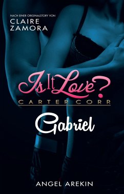 Is it Love? Carter Corp. Gabriel - Arekin, Angel;Zamora, Claire