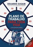 Plano de trabalho para toda vida (eBook, ePUB) Plano de trabalho para toda vida (eBook, ePUB)
