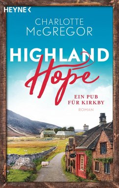 Ein Pub für Kirkby / Highland Hope Bd.2 (eBook, ePUB) - McGregor, Charlotte