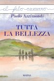 Tutta la bellezza (eBook, ePUB)