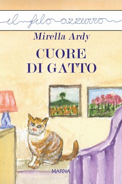 Cuore di gatto (eBook, ePUB) - Ardy, Mirella
