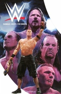 WWE Comics: Damals. Heute. Für Immer. - Hallum, Dennis 'Hopeless';Brown, Box;Bayliss, Daniel