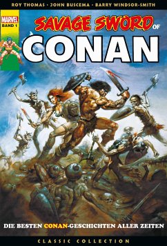 Savage Sword of Conan: Classic Collection Bd.1 - Thomas, Roy;Buscema, John;Windsor-Smith, Barry