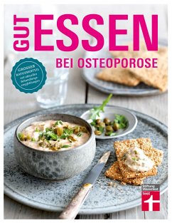 Gut essen bei Osteoporose (eBook, PDF) - Herbst, Vera; Büscher, Astrid