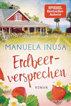 Erdbeerversprechen / Kalifornische Träume Bd.4 (eBook, ePUB) - Inusa, Manuela