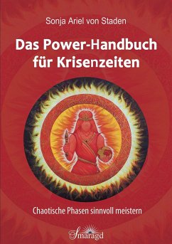 Das Power-Handbuch für Krisenzeiten - Staden, Sonja Ariel von