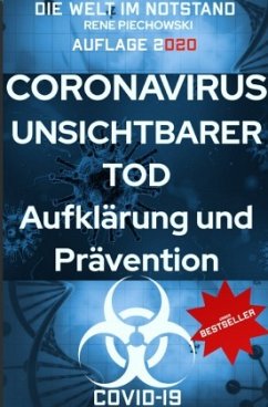 Coronavirus Unsichtbarer Tod Auflage 2 - Piechowski, Rene