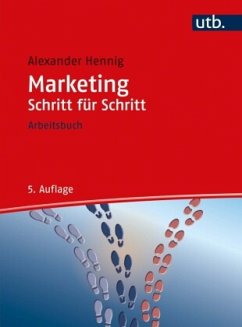 Marketing Schritt für Schritt - Hennig, Alexander