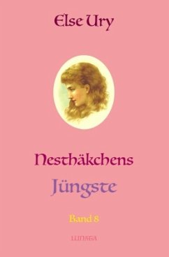 Nesthäkchen / Nesthakchens Jüngste - Ury, Else