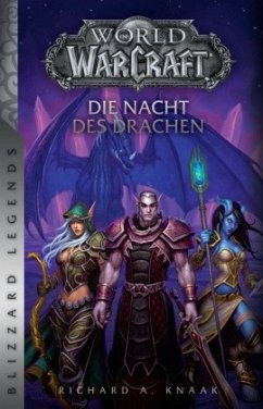 World of Warcraft: Die Nacht des Drachen - Knaak, Richard A.
