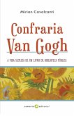 Confraria Van Gogh (eBook, ePUB)