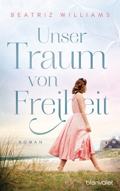 Unser Traum von Freiheit / East-Coast Bd.5 (eBook, ePUB) - Williams, Beatriz