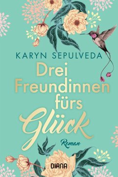Cover Drei Freundinnen fürs Glück (eBook, ePUB)