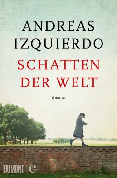 Schatten der Welt / Wege der Zeit Bd.1 (eBook, ePUB) - Izquierdo, Andreas