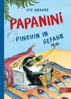Pinguin in Gefahr / Papanini Bd.2 - Krause, Ute