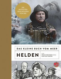 Das kleine Buch vom Meer: Helden - Kanter, Olaf