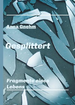 Gesplittert - Gnehm, Anna