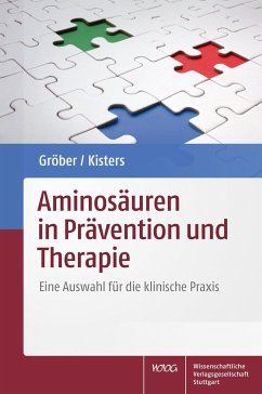 Aminosäuren in Prävention und Therapie - Gröber, Uwe;Kisters, Klaus
