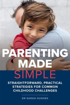 Parenting Made Simple (eBook, ePUB) - Hughes, Sarah