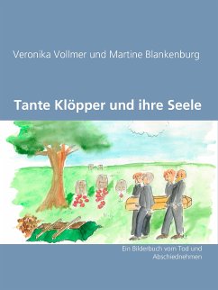 Tante Klöpper und ihre Seele (eBook, ePUB) - Vollmer, Veronika; Blankenburg, Martine