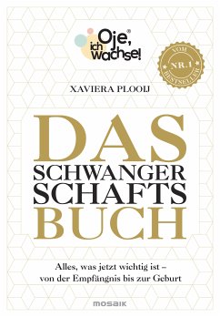 Oje, ich wachse! Das Schwangerschaftsbuch (eBook, ePUB) - Plooij, Xaviera