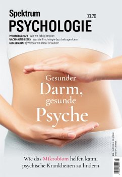 Spektrum Psychologie - Gesunder Darm, gesunde Psyche (eBook, PDF) - Spektrum der Wissenschaft
