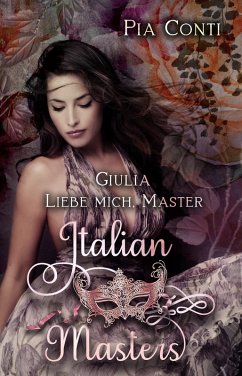 Giulia - Liebe mich, Master (eBook, ePUB) - Conti, Pia