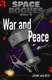 War and Peace (Space Rogues, #6) (eBook, ePUB)