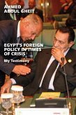Egypt's Foreign Policy in Times of Crisis (eBook, ePUB)