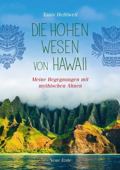 Die Hohen Wesen von Hawaii (eBook, ePUB) - Helliwell, Tanis