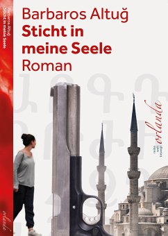 Sticht in meine Seele (eBook, ePUB) - Barbaros, Altuğ