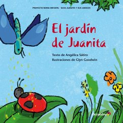 El jardín de Juanita (fixed-layout eBook, ePUB) - Lucas Sátiro, Angélica