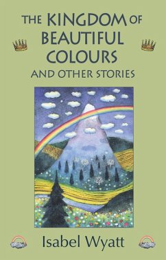 Cover The Kingdom of Beautiful Colours and Other Stories (eBook, ePUB)