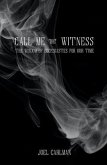 Call Me the Witness (eBook, ePUB)