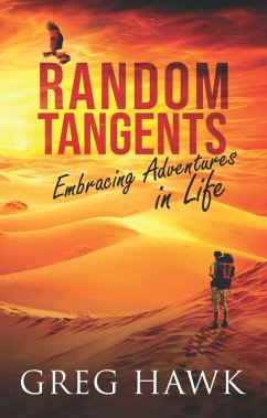 Random Tangents: Embracing Adventures in Life (eBook, ePUB) - Hawk, Greg