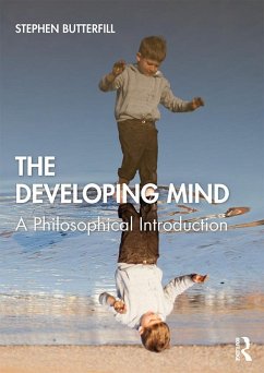 The Developing Mind (eBook, PDF) - Butterfill, Stephen
