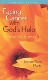 Facing Cancer With God's Help (eBook, ePUB)