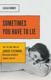 Sometimes You Have to Lie (eBook, ePUB)