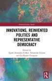 Innovations, Reinvented Politics and Representative Democracy (eBook, PDF)