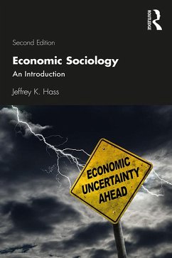 Economic Sociology (eBook, PDF) - Hass, Jeffrey K.