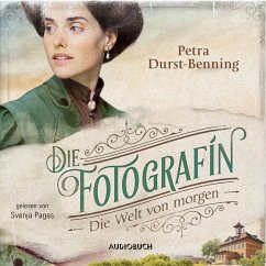 Die Welt von morgen / Die Fotografin Bd.3 (MP3-Download) - Durst-Benning, Petra