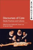 Discourses of Care (eBook, ePUB) Discourses of Care (eBook, ePUB)