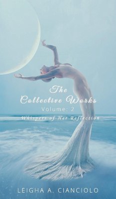 The Collective Works - Cianciolo, Leigha A.