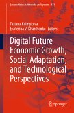 Digital Future Economic Growth, Social Adaptation, and Technological Perspectives (eBook, PDF)