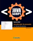 Aprender Javascript Avanzado con 100 ejercicios prácticos (eBook, ePUB)