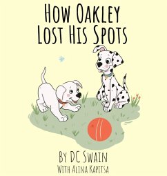 How Oakley Lost His Spots - Swain, Dc