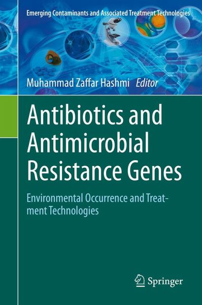 Antibiotics and Antimicrobial Resistance Genes (eBook, PDF) Antibiotics and Antimicrobial Resistance Genes (eBook, PDF)