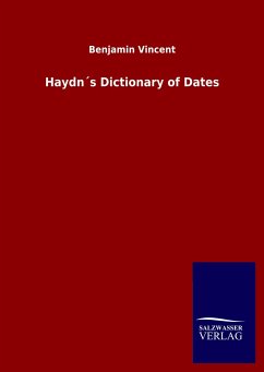 Haydn´s Dictionary of Dates - Vincent, Benjamin