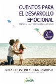Cuentos para el desarrollo emocional desde la teoría del apego (eBook, ePUB)