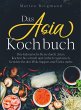 Das Asia Kochbuch - Bild 1